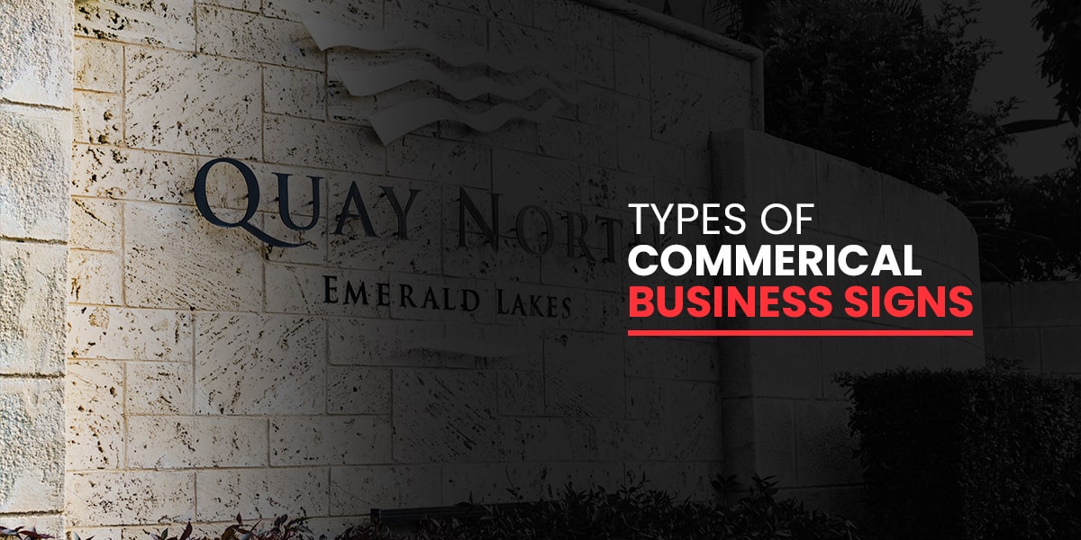 Types of Commerical Business Signs 