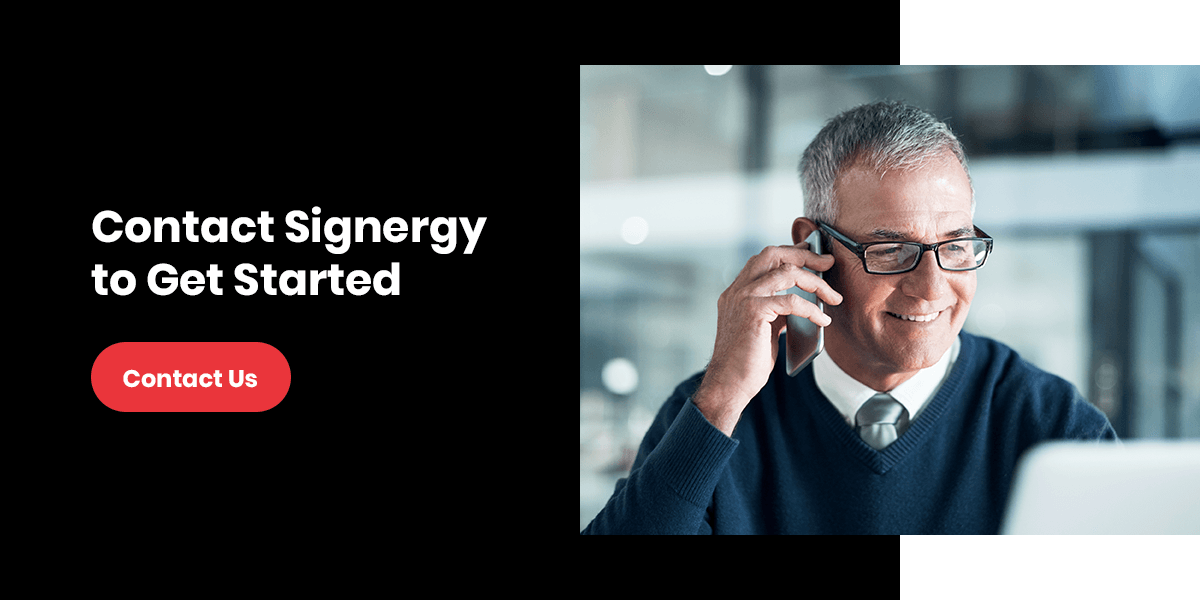 Contact Signergy to Get Started