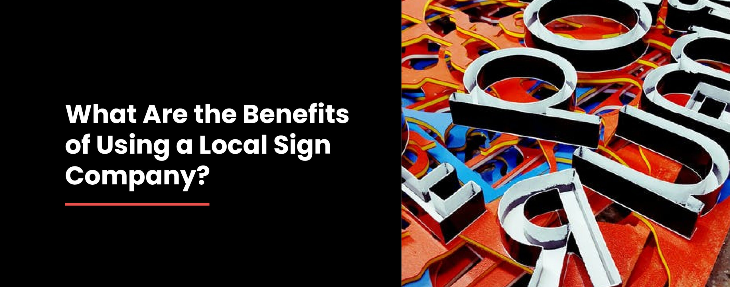 What Are the Benefits of Using a Local Sign Company? 
